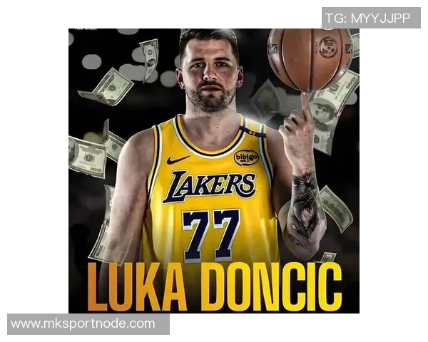 湖人未来规划聚焦东契奇阵容重塑助力平稳过渡后詹姆斯时代